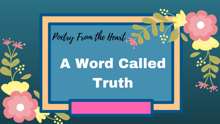 A Word Called&nbsp;Truth