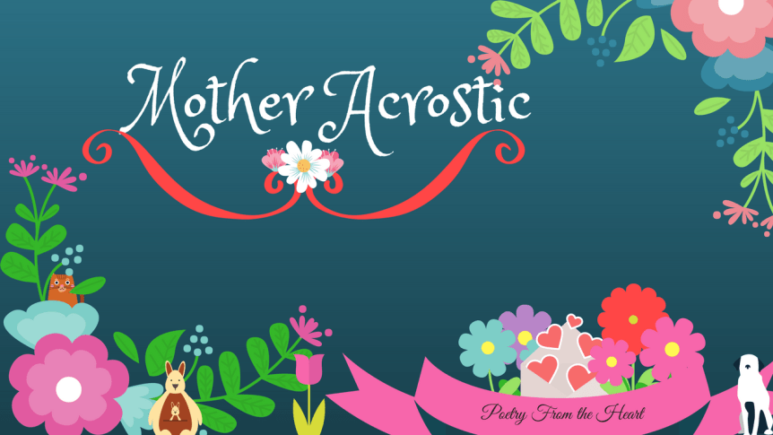 Mothers Acrostics 3